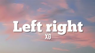 XG-LEFT RIGHT (lyrics)