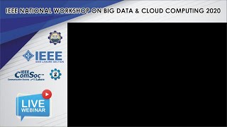 IEEE National Workshop on Big Data & Cloud Computing 2020