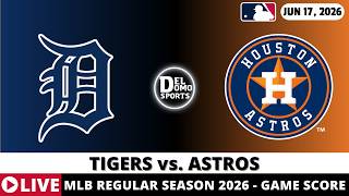 DETROIT TIGERS VS HOUSTON ASTROS ⚾️ MLB Game Score Radio Play-by-Play