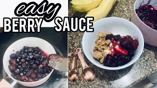 EASY FRUIT SYRUP RECIPE | 5 Minute Simple Berry Sauce for Pancakes, Yogurt