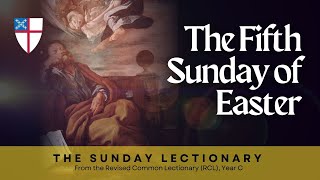 Lectionary: Fifth Sunday of Easter, Year C