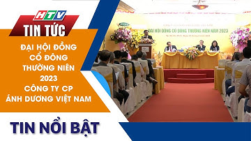ĐẠI HỘI ĐỒNG CỔ ĐÔNG THƯỜNG NIÊN 2023 CÔNG TY CP ÁNH DƯƠNG VIỆT NAM - VINASUN CORPORATION