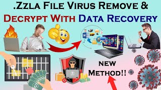 Zzla File Virus Removal and Decrypt .zzla virus Decrypt