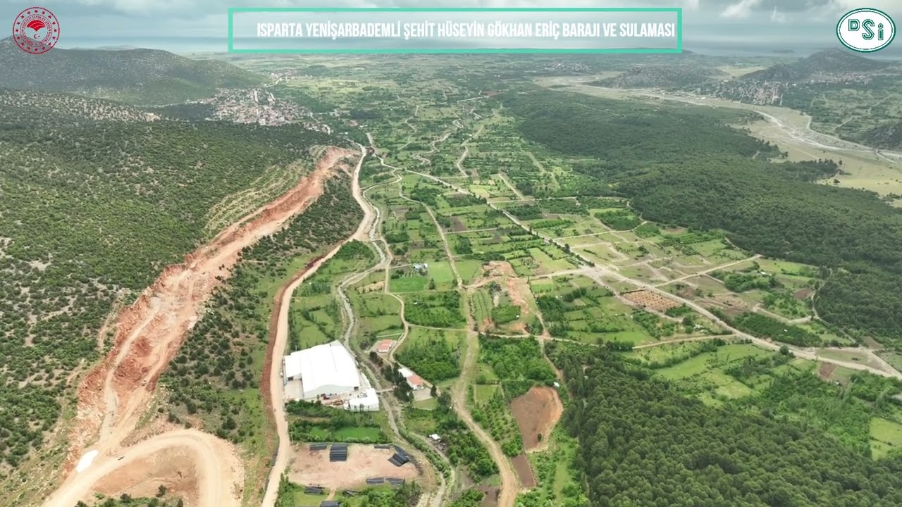 ISPARTA YENİŞARBADEMLİ HÜSEYİN GÖKHAN ERİÇ BARAJI VE SULAMASI