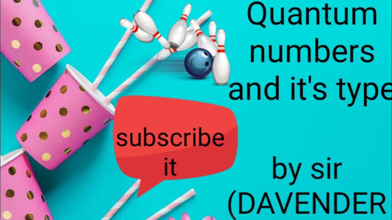 Quantum numbers and it's type