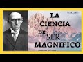 La Ciencia de ser Magnifico. Audiolibro-2021