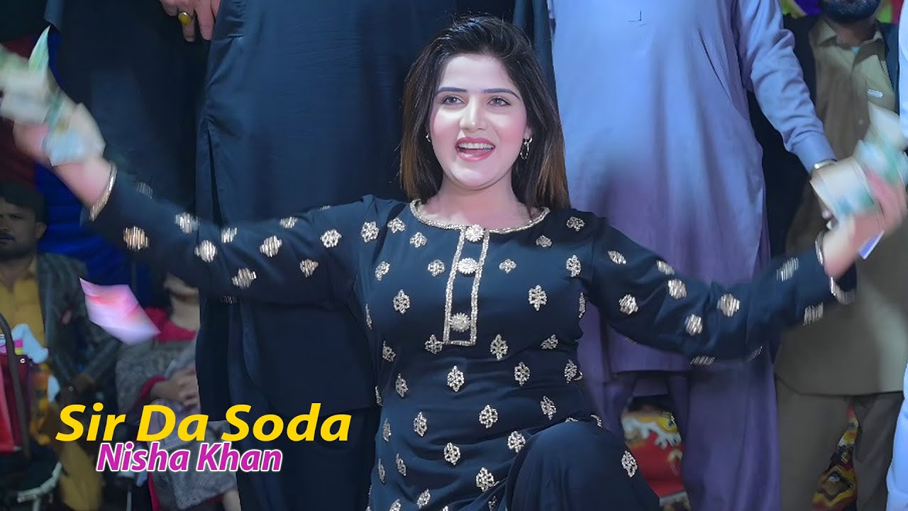 Sir Da Soda | Nisha Khan | New Dance Parfarmance 2025 | 