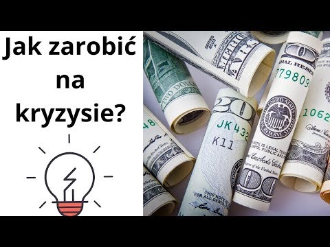 Wideo: Jak Zarabiać W Kryzysie