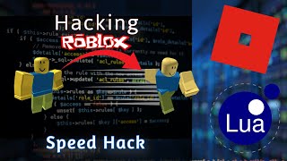 🏃‍♂️ (Roblox) Speed hack - Curso hacking avanzado (Roblox - Lua) 🏃‍♂️