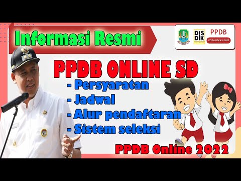 ppdb online SDN Kota Bekasi 2022 II Persyaratan dan Jadwal Pendaftaran PPDB Online