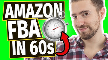 Amazon FBA in 60 Seconds! Amazon FBA Step By Step Video Training For Beginners