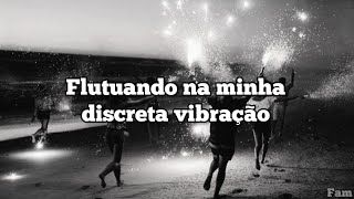 Onde quer que eu vá, sei o que não quero ser (Sex, Drugs, Etc - Beach Weather)