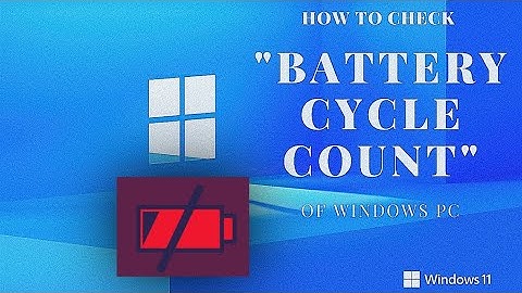 How to find the #battery #cycle count for #windows #PC battery