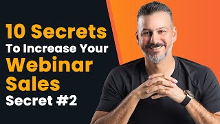 10 Secrets To Increase Your Webinar Sales | Secret #2: Creating the Right Content
