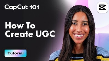 How to Create User Generated Content (UGC) for Brands | CapCut 101 | CapCut