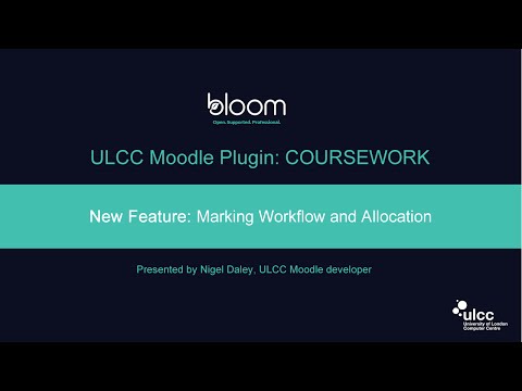 Moodle Coursework Plugin: Marking Workflow & Allocation