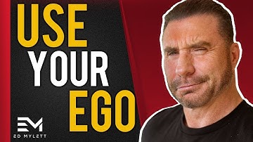 What Your EGO is holding YOU back from (& how to FIX it) | Ed Mylett