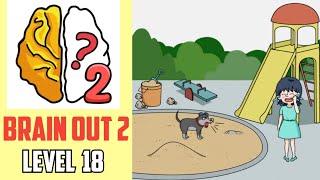 Brain Out 2 Level 18 | Save the little girl! | Walkthrough screenshot 5