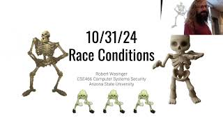 Race Conditions - CSE466 - Robert - 2024.10.31 Race Condition Cs308