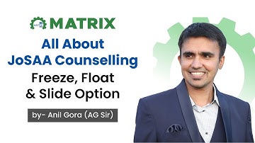 Freeze, Float & Slide Options in JoSAA Counselling Explained | Complete Guide 2025 | Matrix Sikar