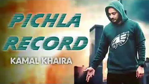 Pichla Record song wattsapp status by Kamal Khaira