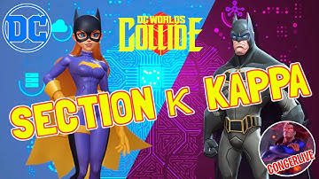 DCWC SECTION κ KAPPA DIGITAL UNIVERSE DC WORLDS COLLIDE