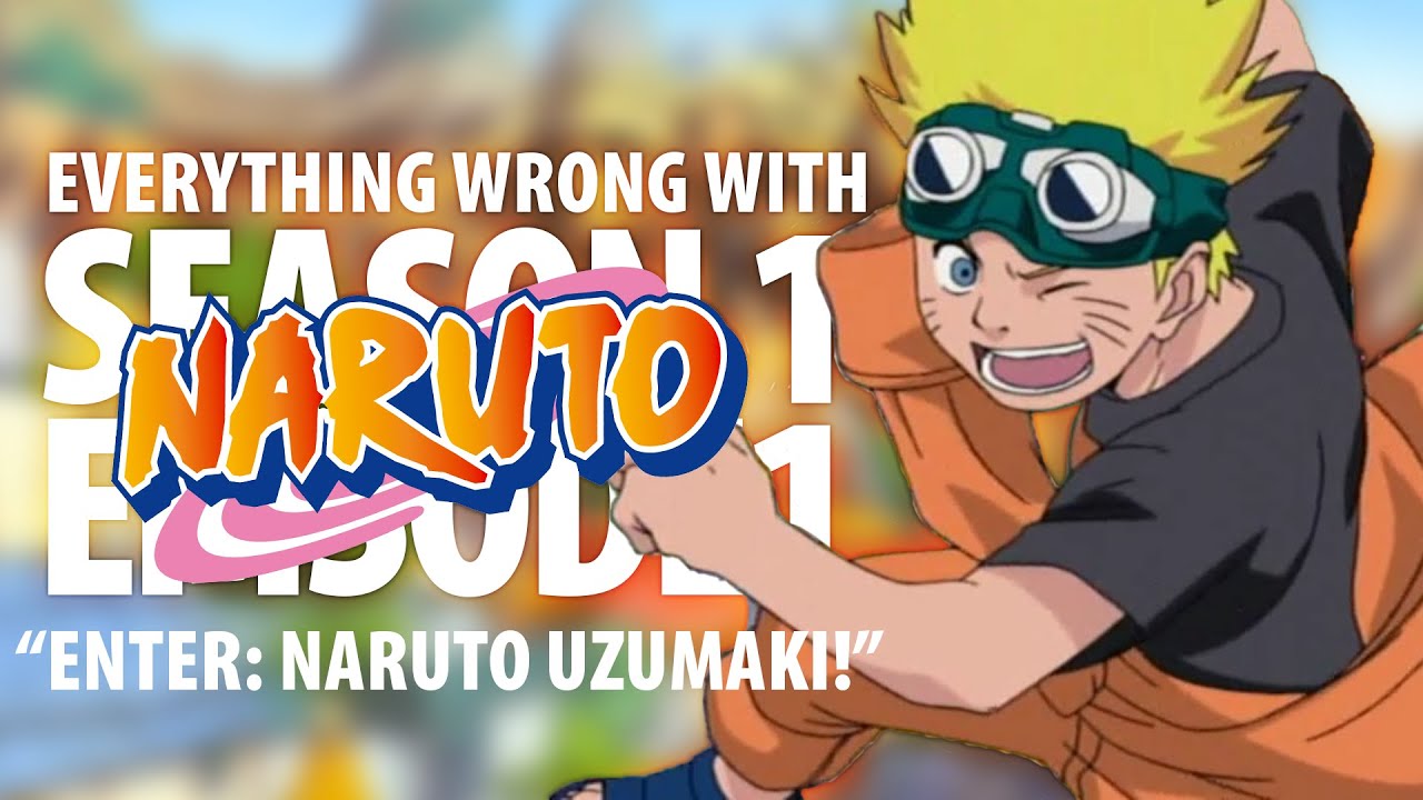 Everything Wrong With Naruto Enter Naruto Uzumaki Youtube 