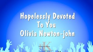 Hopelessly Devoted To You - Olivia Newton-John Karaoke Version