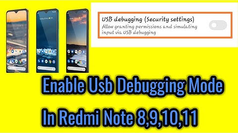 Enable Usb debugging mode in redmi note 8,9,10,11. 2022