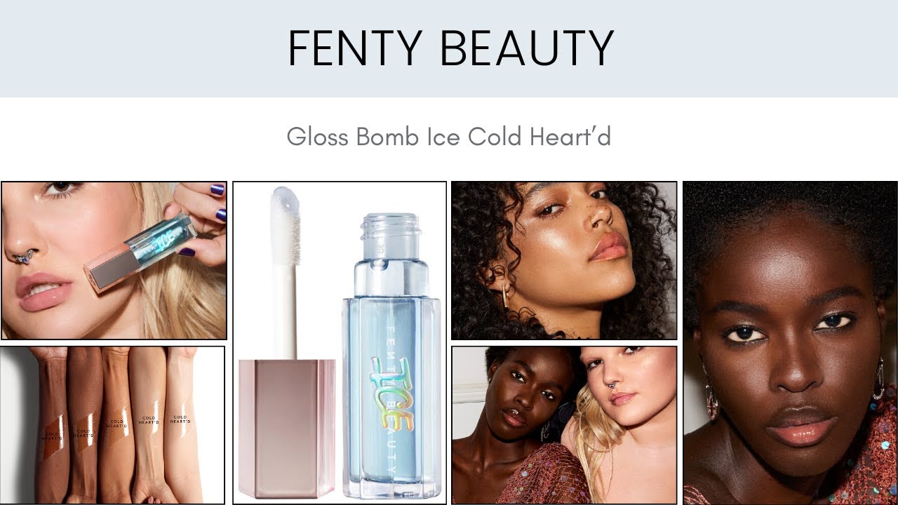 FENTY BEAUTY Gloss Bomb Ice Cold Heart’d YouTube