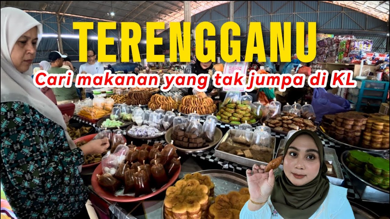 Food Hunting di Terengganu | Wajib ke Pasar Payang