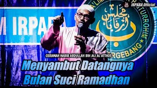 CERAMAH HABIB ABDULLAH BIN ALI AL ATTHAS - Menyambut Bulan Suci Ramadhan