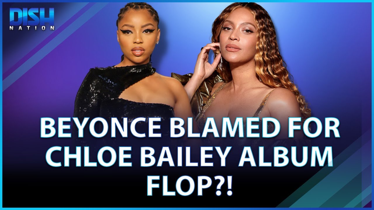 Beyonce Blamed For Chloe Bailey Album Flop?! Fans SWARM In! - YouTube