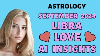 AI Reveals Libra Love Compatibility: September 2024 Zodiac Insights