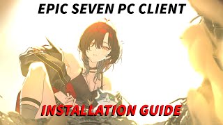 EPIC SEVEN PC CLIENT | OFFICIAL RELEASE