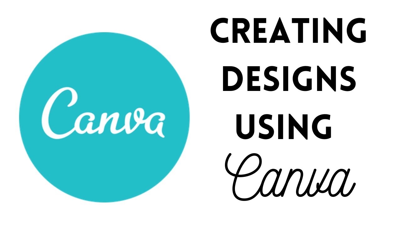 How To Create Designs In Canva