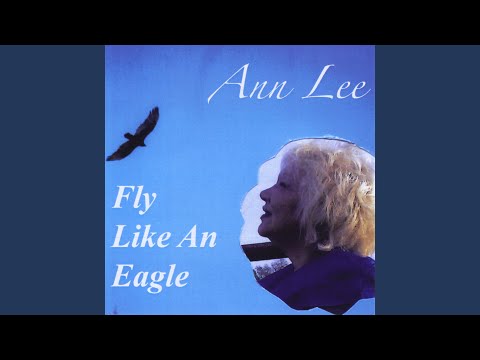 Putar Fly Like an Eagle - Ann Lee