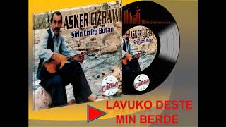 Asker Cizrawi - Lavuko Deste Mın Berde (0fficial Audio)