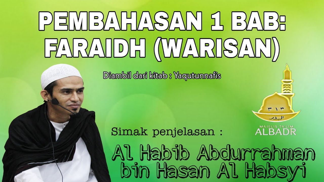 Pengertian Umum tentang Warisan | Yaqutunafis | Warisan | Habib Abdurrahman Hasan Al Habsyi