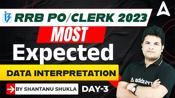 RRB PO/ Clerk 2023 | Most Expected DI (Data Interpretation) Day 4 | Maths By Shantanu Shukla