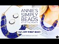 Annie's Simply Beads Kits of the Month Subscription, 75% off through July 11