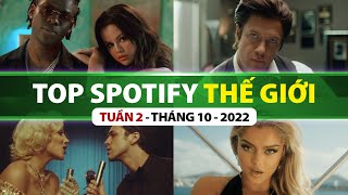 Top Bài Hát Nhiều Lượt Nghe Nhất Spotify Tuần Qua | Tuần 2 - Tháng 10 (2022)