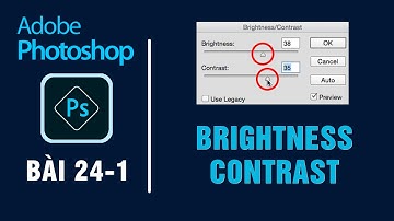 Brightness Contrast - Chỉnh sáng ảnh đơn giản trong photoshop