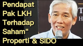 Begini Pandangan Pak Lo Kheng Hong Terhadap Saham Sido & Saham-Saham Properti.