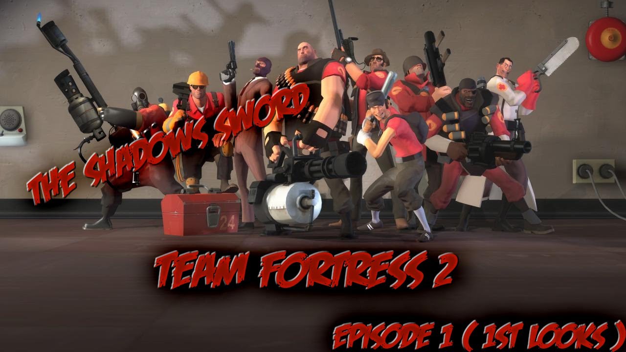 Team Fortress 2 - Episode 1 ( 1sted Looks ) ( King of The Hill ) - YouTube