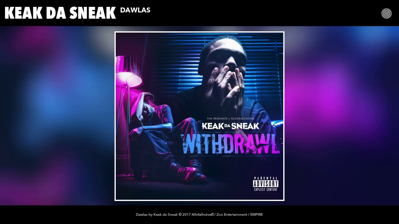 Keak Da Sneak - Dawlas (Audio)