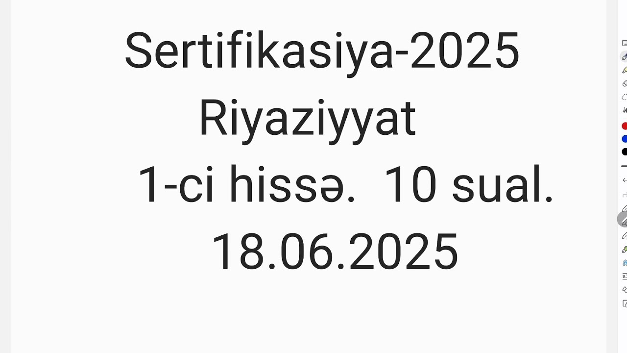 Sertifikasiya Riyaziyyat ixtisası. 18.06.2025. İmtahana düşən suallar. 1-ci hissə. Hafis müəllim