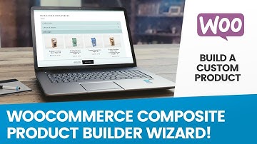 Woocommerce Composite Products & Product Bundles | Mix & Match Builder Wizard for Wordpress