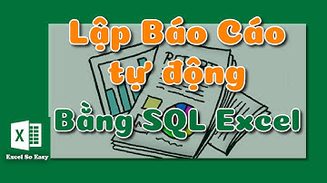 Sử dụng SQL trong Excel :Tự động tạo báo cáo doanh thu hàng tháng