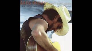 Video thumbnail of "Greg Brown -  Don't Let Me Down"